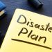 Do You Have A Disaster Plan? Do You Have A Disaster Plan?
